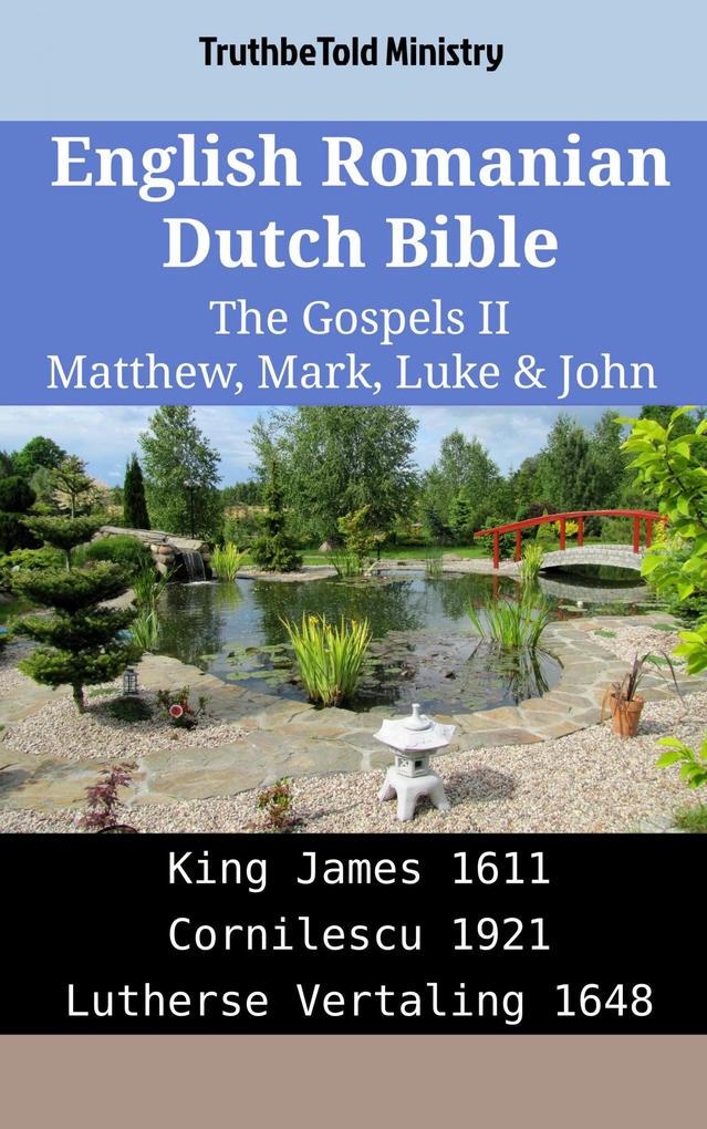 English Romanian Dutch Bible - The Gospels II - Matthew Mark Luke & John