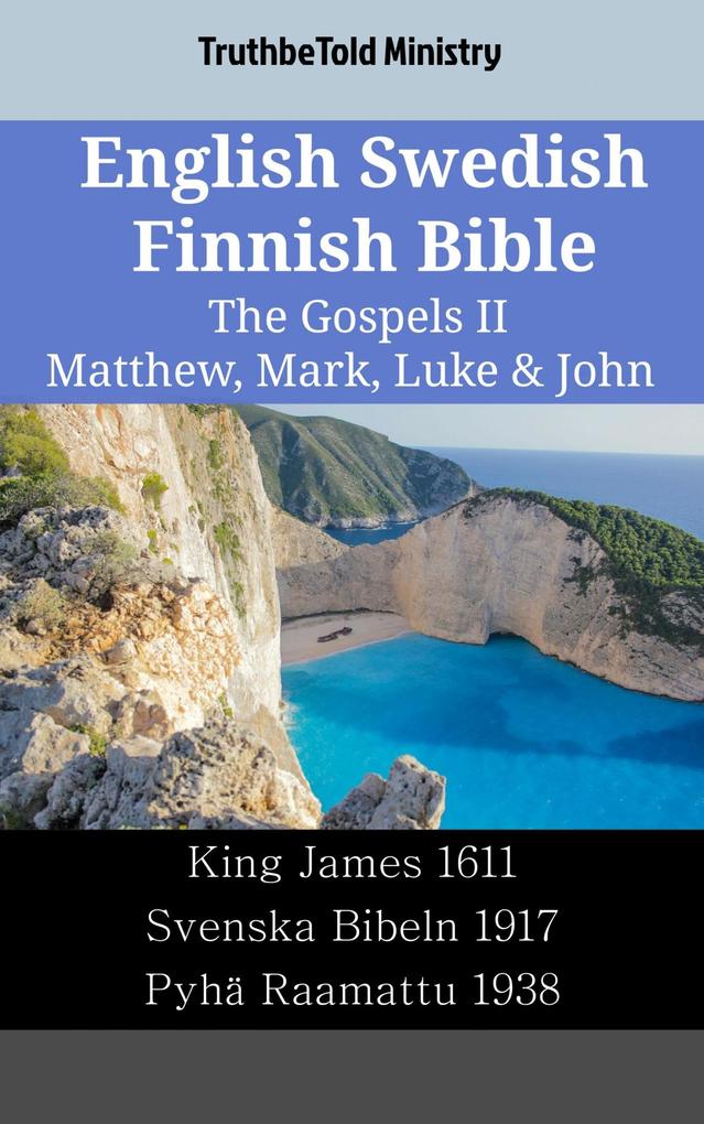 English Swedish Finnish Bible - The Gospels II - Matthew Mark Luke & John