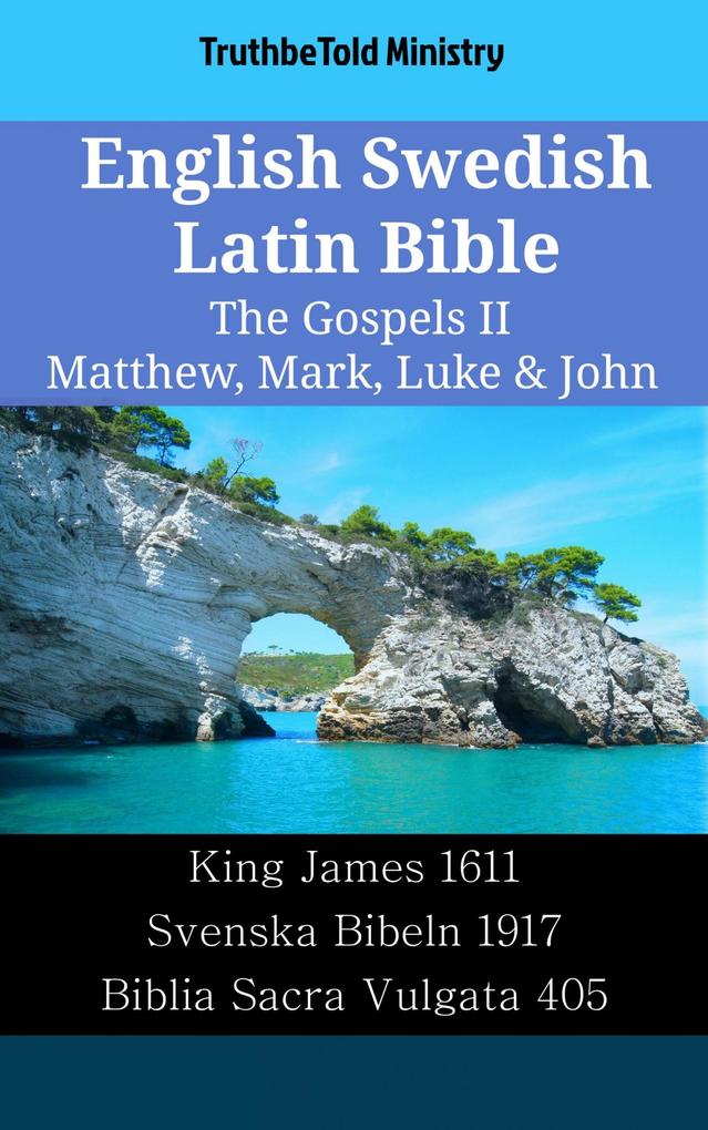 English Swedish Latin Bible - The Gospels II - Matthew Mark Luke & John