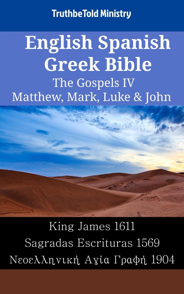 English Spanish Greek Bible - The Gospels IV - Matthew Mark Luke & John