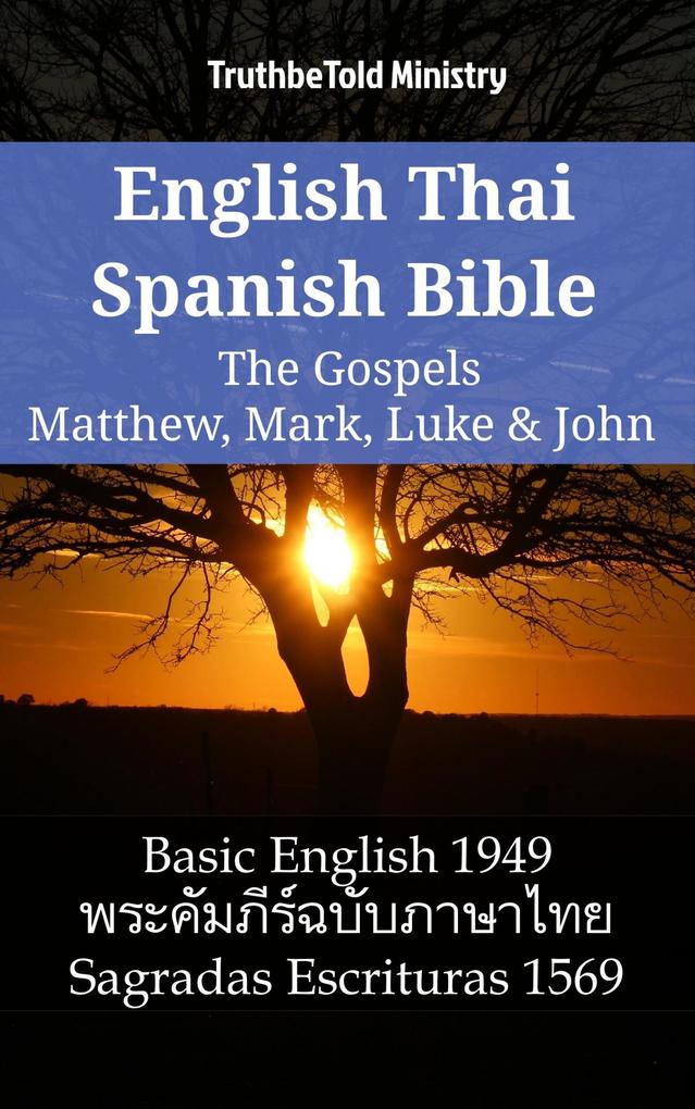 English Thai Spanish Bible - The Gospels - Matthew Mark Luke & John