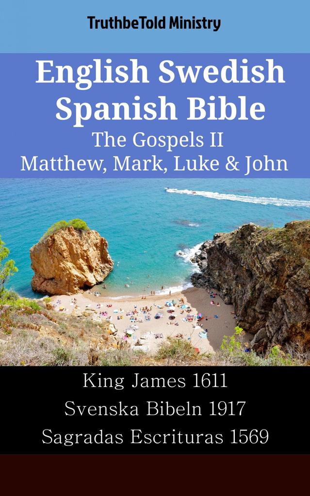 English Swedish Spanish Bible - The Gospels II - Matthew Mark Luke & John