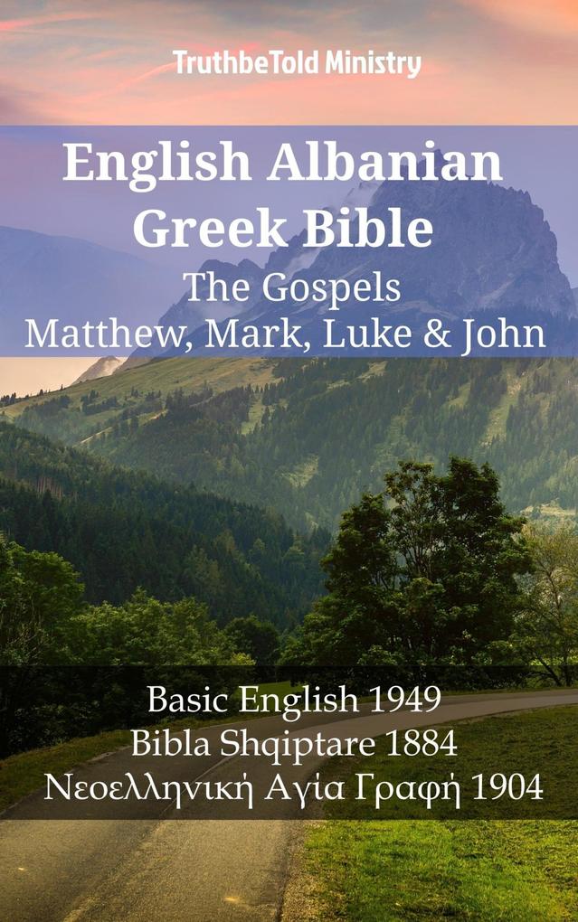 English Albanian Greek Bible - The Gospels - Matthew Mark Luke & John