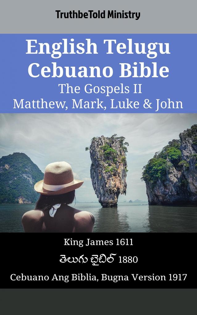 English Telugu Cebuano Bible - The Gospels II - Matthew Mark Luke & John