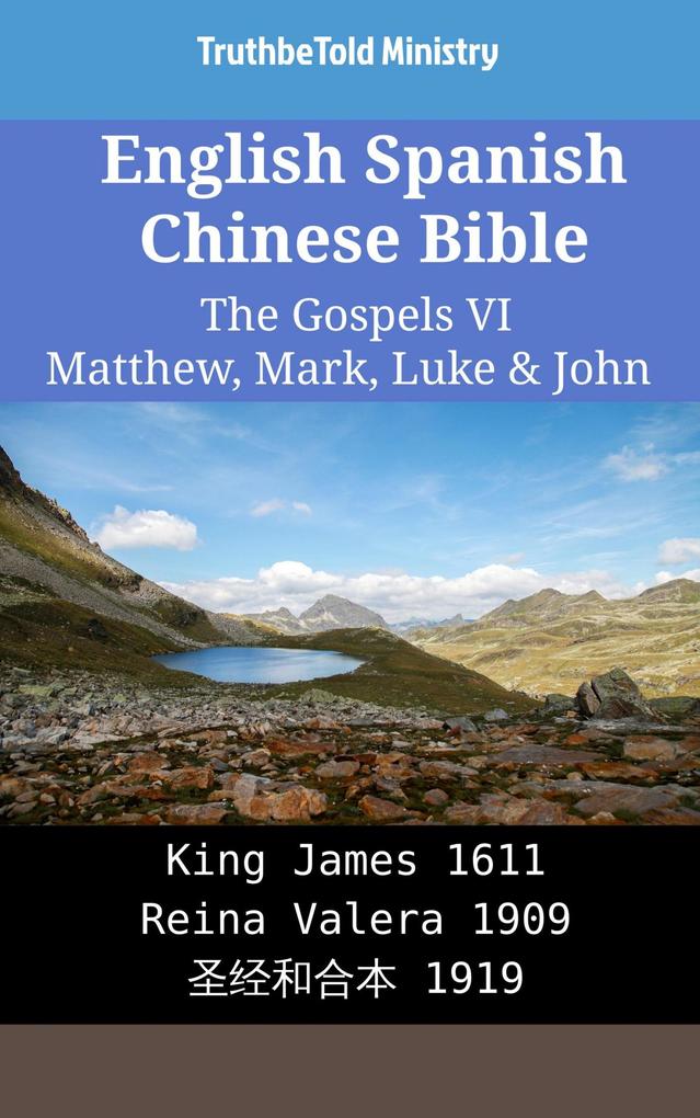 English Spanish Chinese Bible - The Gospels II - Matthew Mark Luke & John