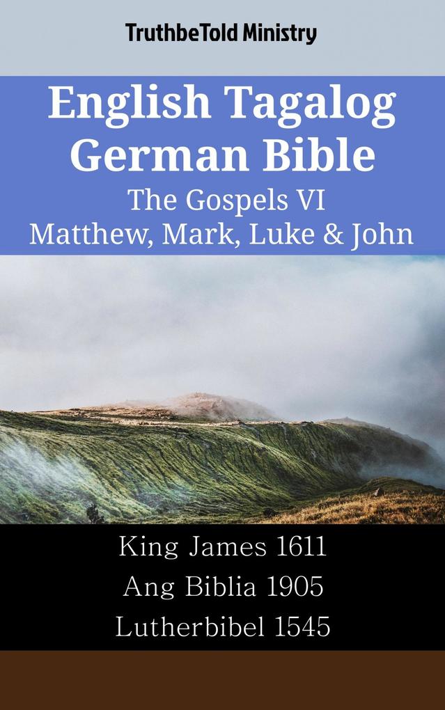 English Tagalog German Bible - The Gospels VI - Matthew Mark Luke & John