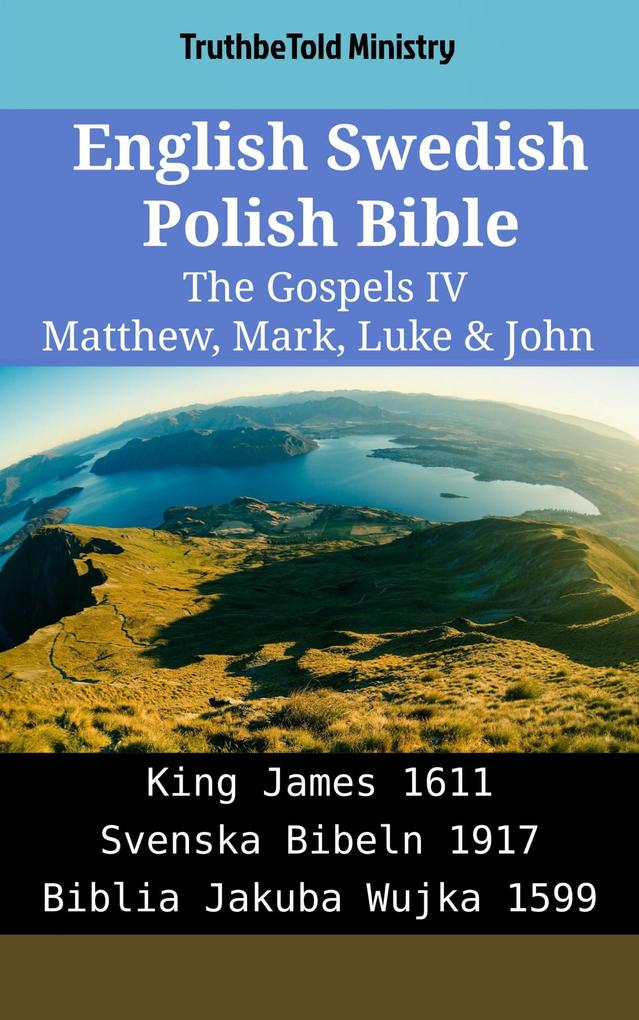 English Swedish Polish Bible - The Gospels IV - Matthew Mark Luke & John