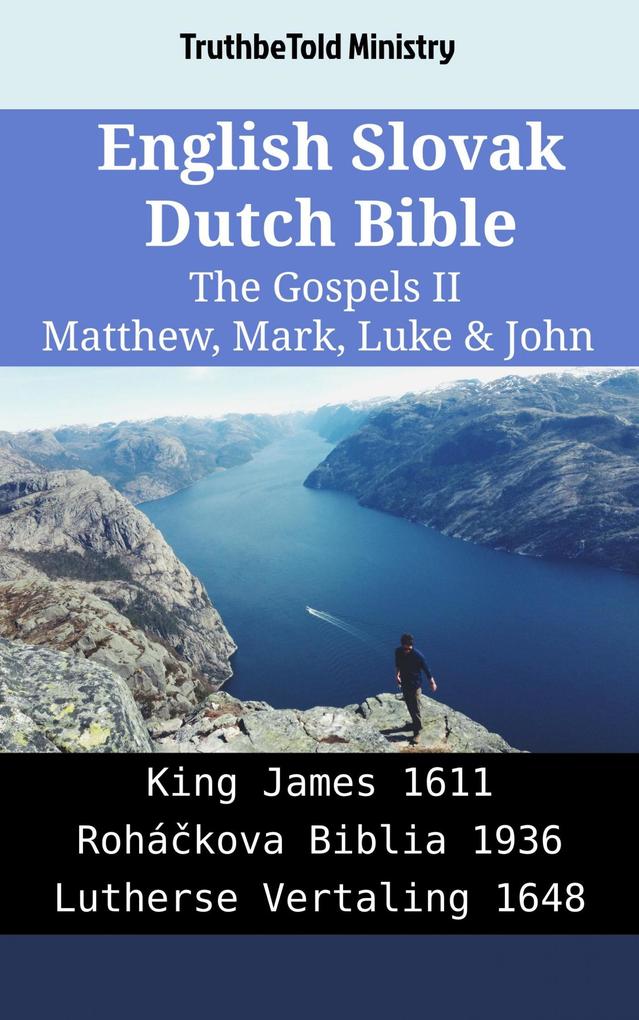 English Slovak Dutch Bible - The Gospels II - Matthew Mark Luke & John
