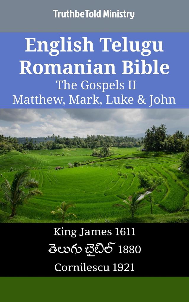 English Telugu Romanian Bible - The Gospels II - Matthew Mark Luke & John