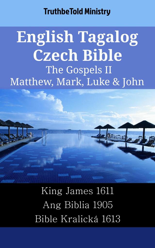 English Tagalog Czech Bible - The Gospels II - Matthew Mark Luke & John