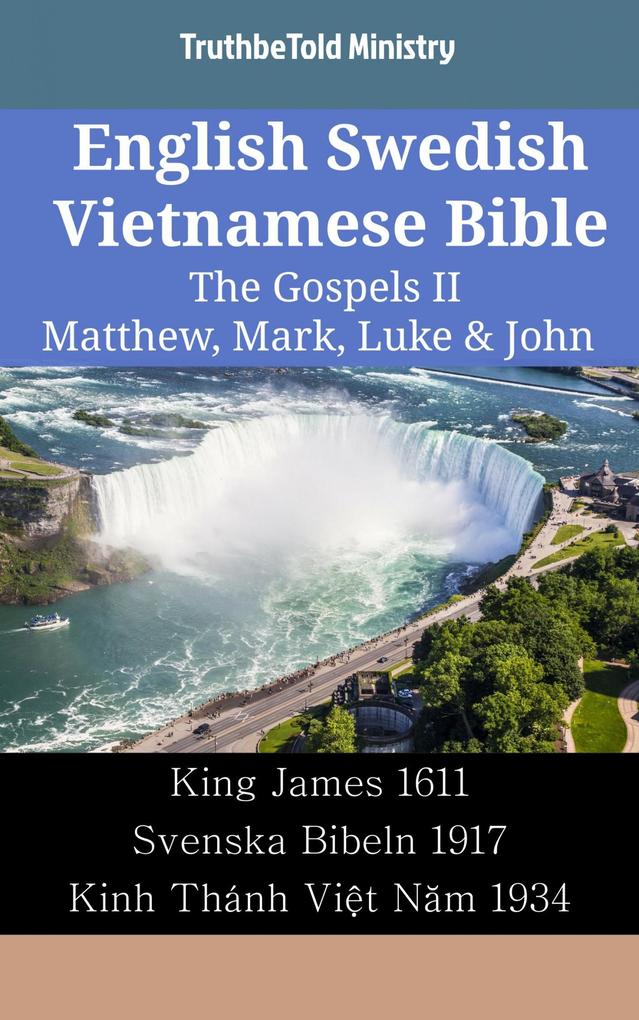 English Swedish Vietnamese Bible - The Gospels II - Matthew Mark Luke & John