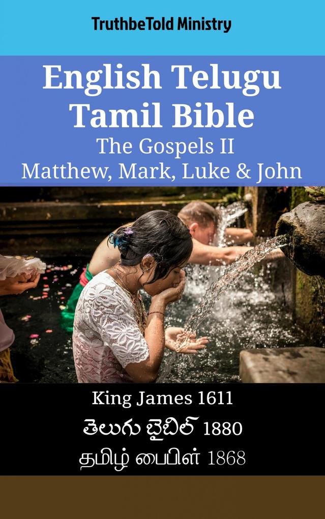English Telugu Tamil Bible - The Gospels II - Matthew Mark Luke & John