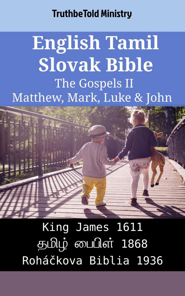 English Tamil Slovak Bible - The Gospels II - Matthew Mark Luke & John