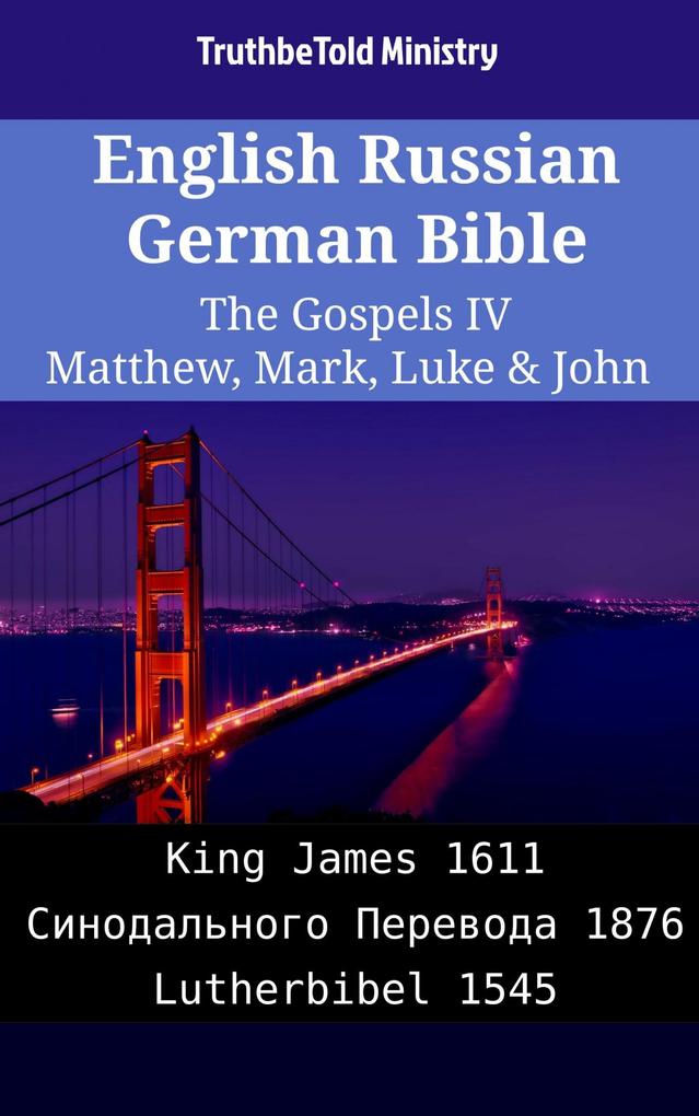 English Russian German Bible - The Gospels IV - Matthew Mark Luke & John