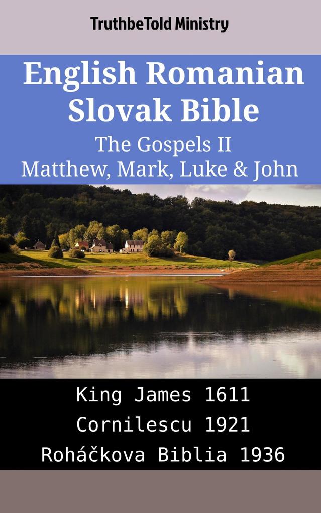 English Romanian Slovak Bible - The Gospels II - Matthew Mark Luke & John