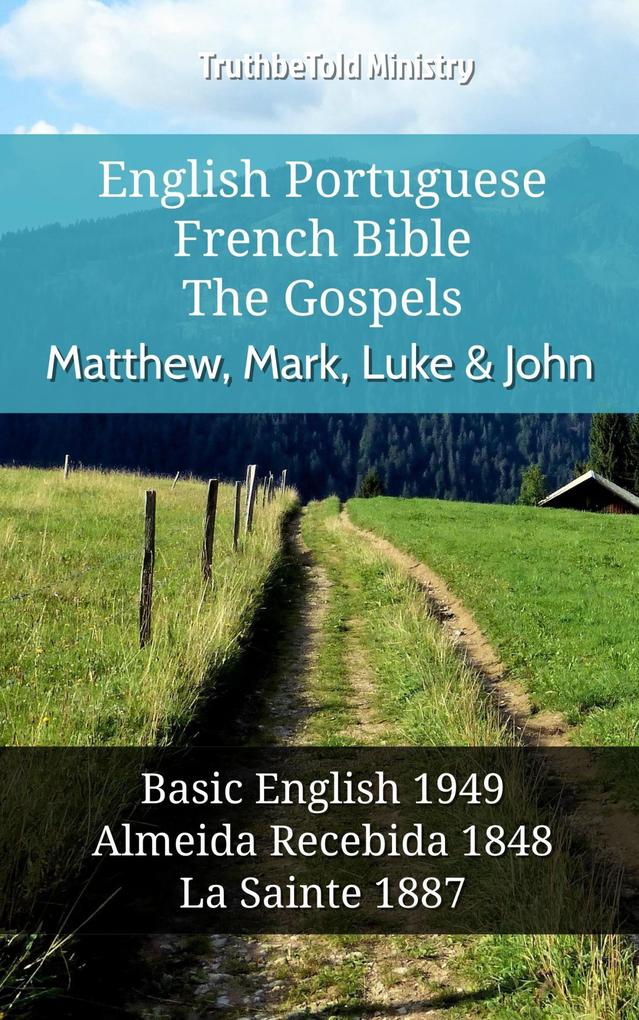 English Portuguese French Bible - The Gospels - Matthew Mark Luke & John