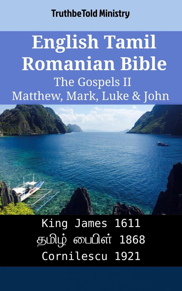 English Tamil Romanian Bible - The Gospels II - Matthew Mark Luke & John