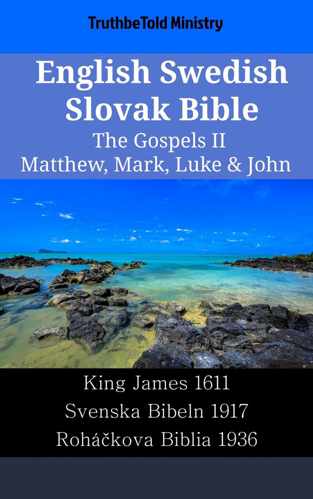 English Swedish Slovak Bible - The Gospels II - Matthew Mark Luke & John