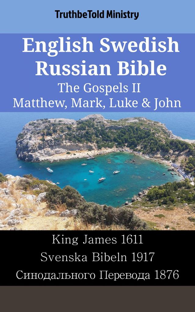English Swedish Russian Bible - The Gospels II - Matthew Mark Luke & John