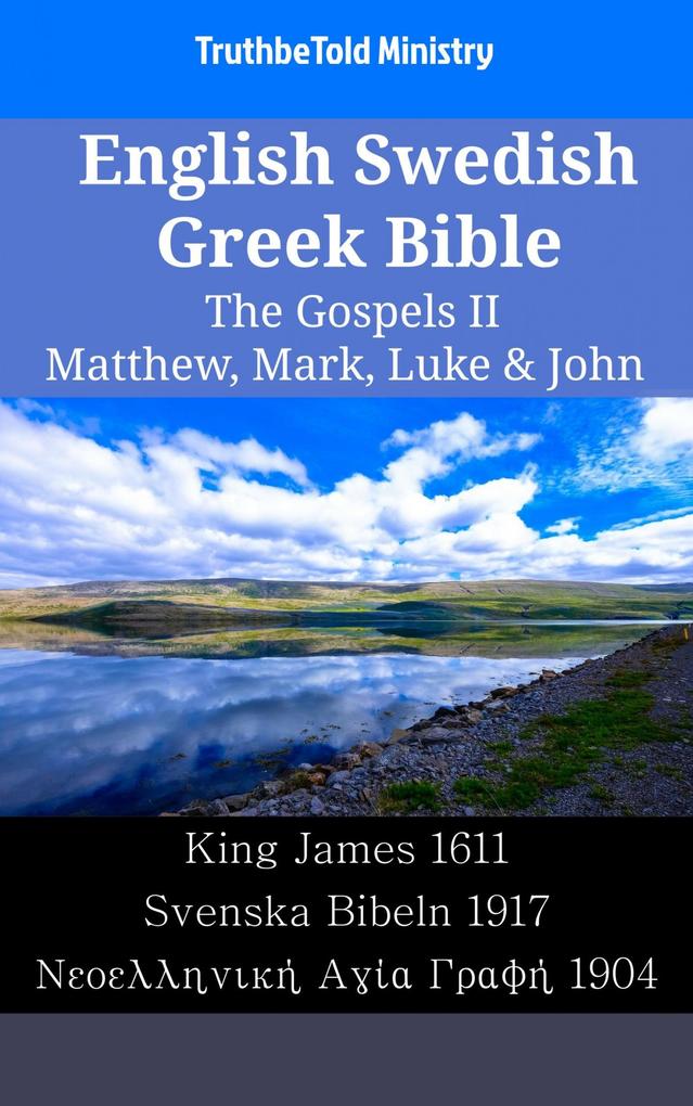 English Swedish Greek Bible - The Gospels II - Matthew Mark Luke & John