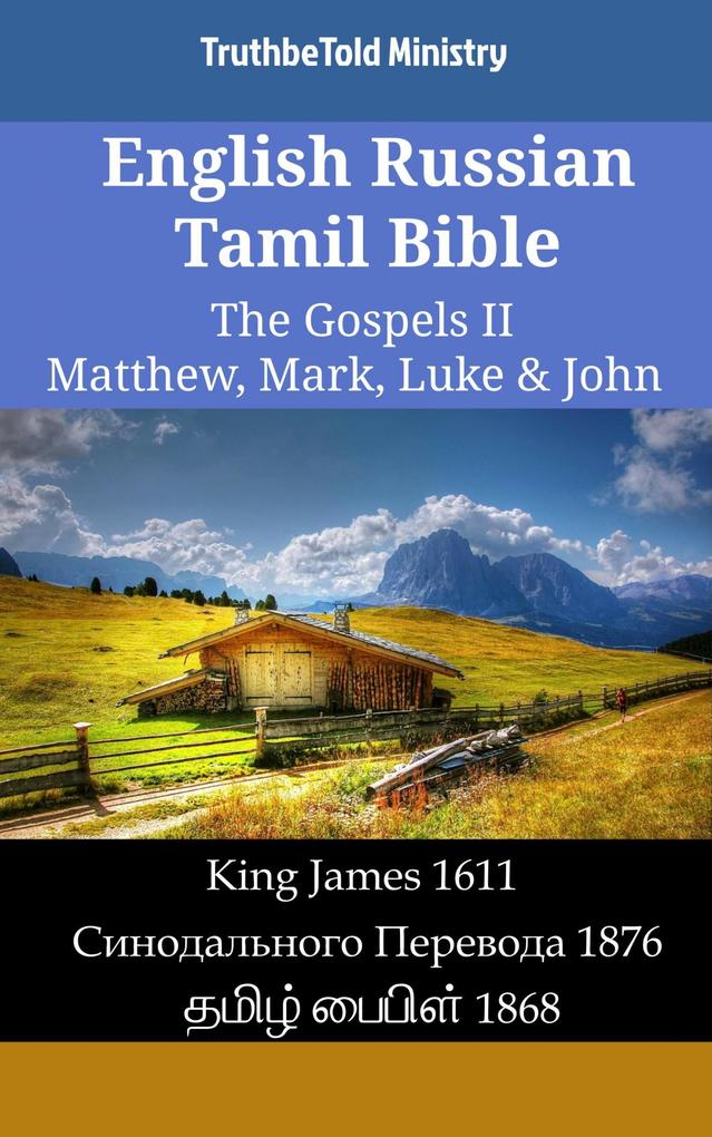English Russian Tamil Bible - The Gospels II - Matthew Mark Luke & John