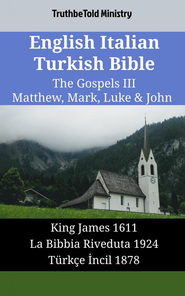 English Italian Turkish Bible - The Gospels III - Matthew Mark Luke & John