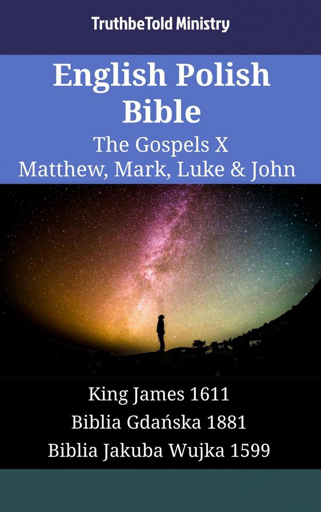English Polish Bible - The Gospels X - Matthew Mark Luke & John