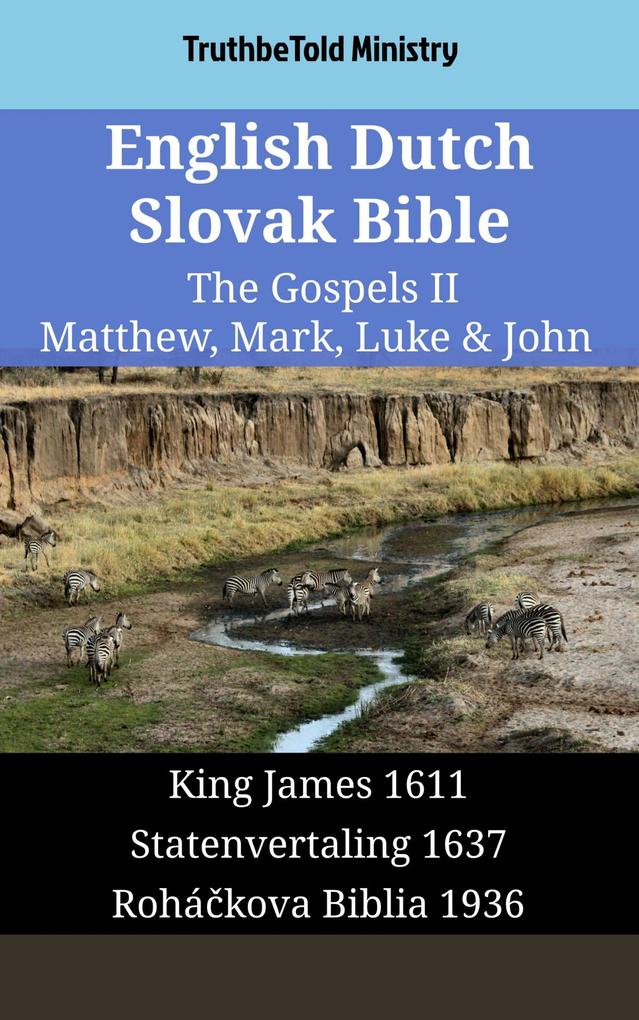 English Dutch Slovak Bible - The Gospels II - Matthew Mark Luke & John