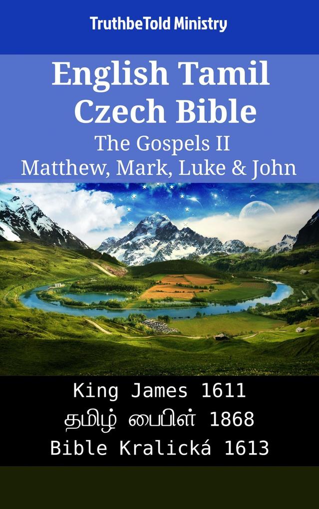 English Tamil Czech Bible - The Gospels II - Matthew Mark Luke & John