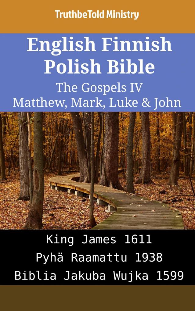 English Finnish Polish Bible - The Gospels IV - Matthew Mark Luke & John