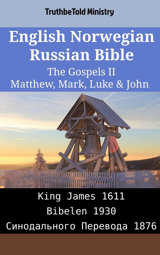 English Norwegian Russian Bible - The Gospels II - Matthew Mark Luke & John