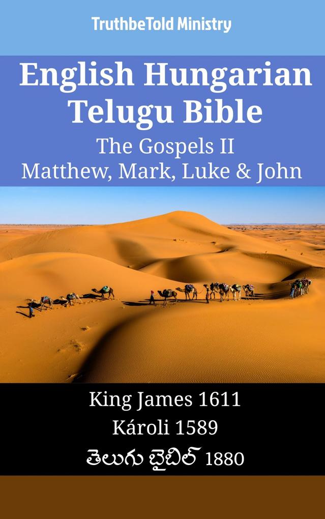 English Hungarian Telugu Bible - The Gospels II - Matthew Mark Luke & John