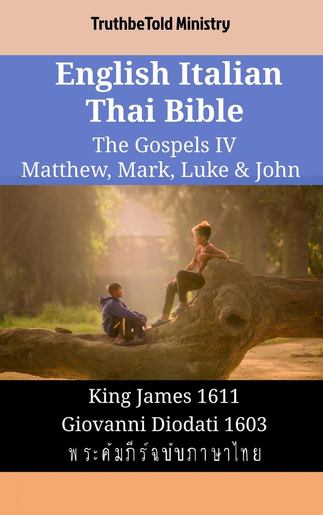 English Italian Thai Bible - The Gospels IV - Matthew Mark Luke & John