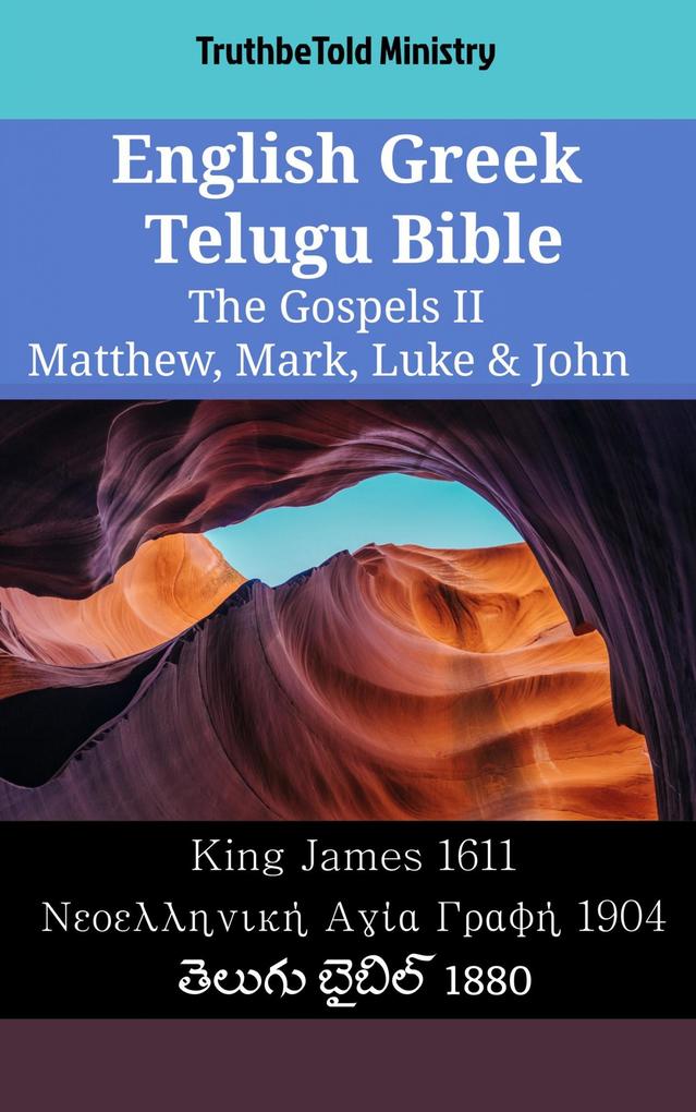 English Greek Telugu Bible - The Gospels II - Matthew Mark Luke & John
