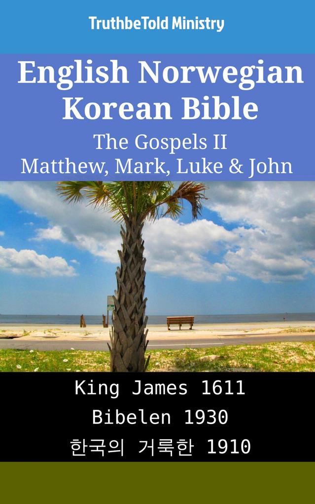 English Norwegian Korean Bible - The Gospels II - Matthew Mark Luke & John
