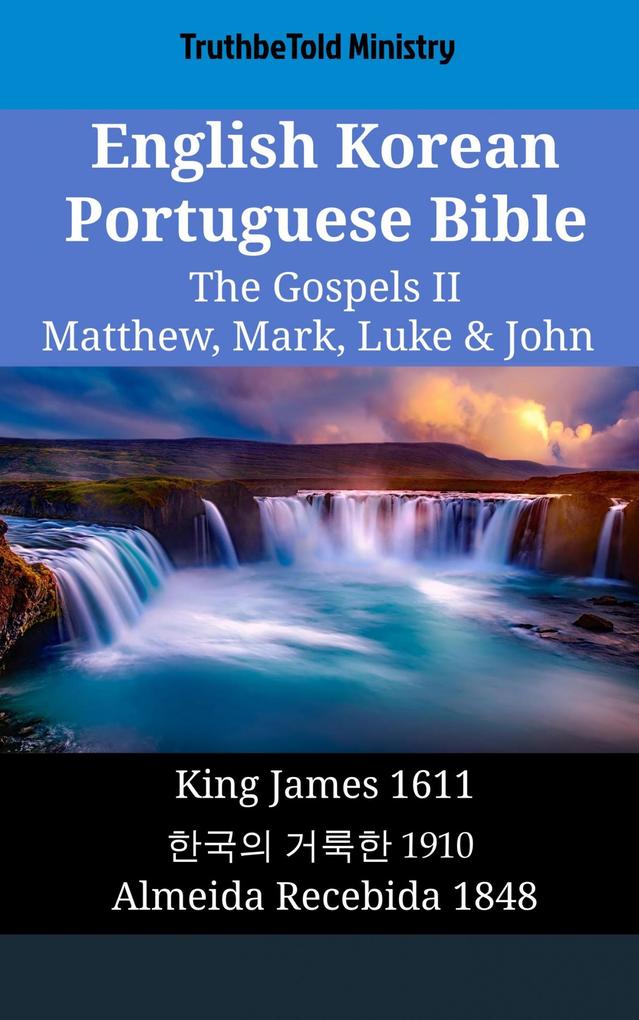 English Korean Portuguese Bible - The Gospels II - Matthew Mark Luke & John