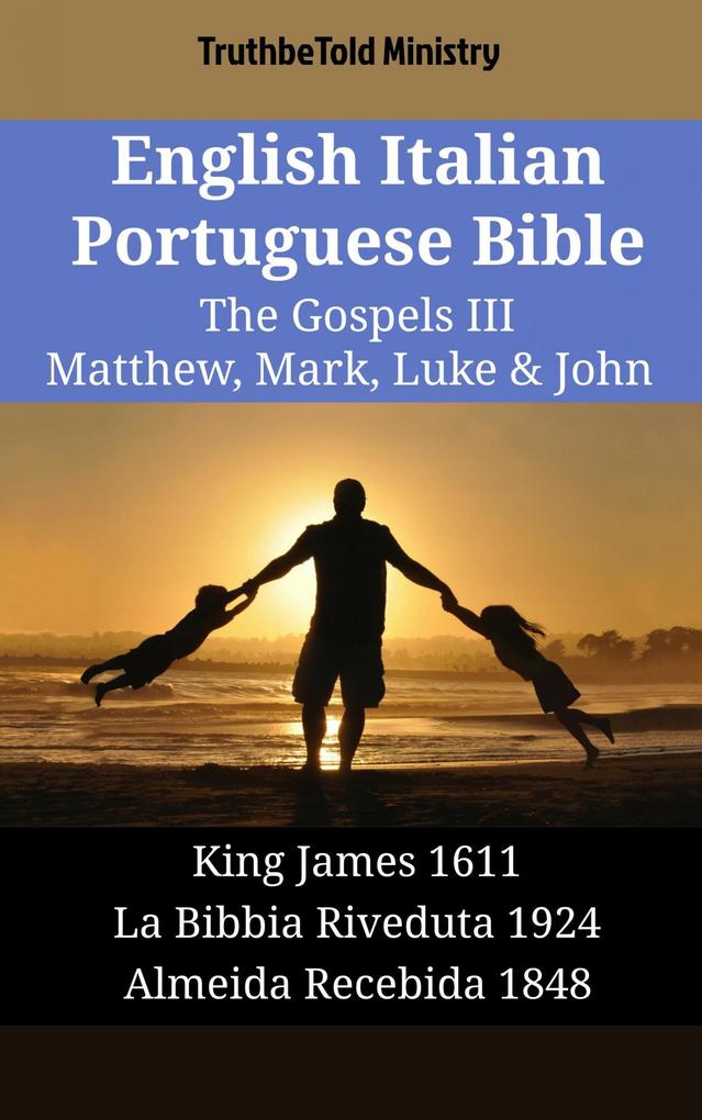 English Italian Portuguese Bible - The Gospels III - Matthew Mark Luke & John