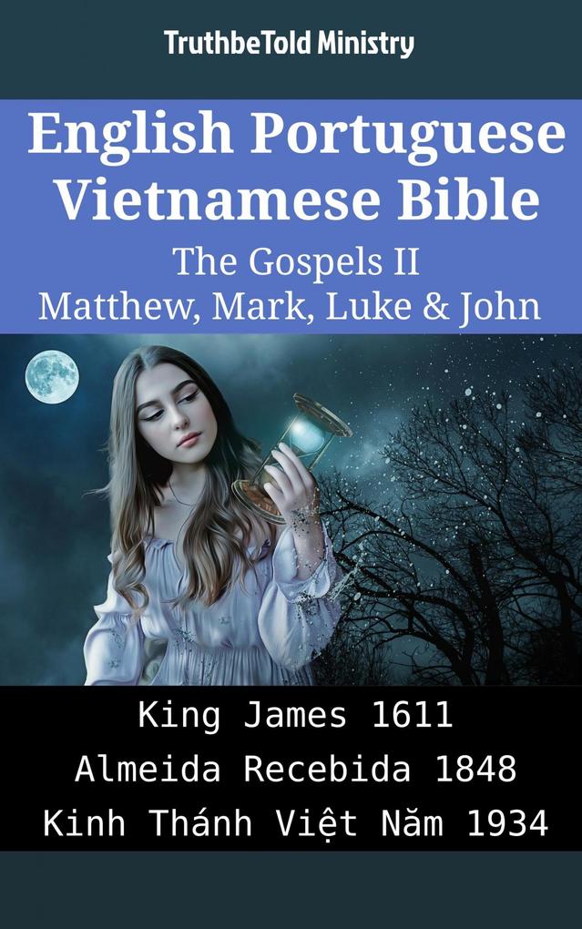 English Portuguese Vietnamese Bible - The Gospels II - Matthew Mark Luke & John