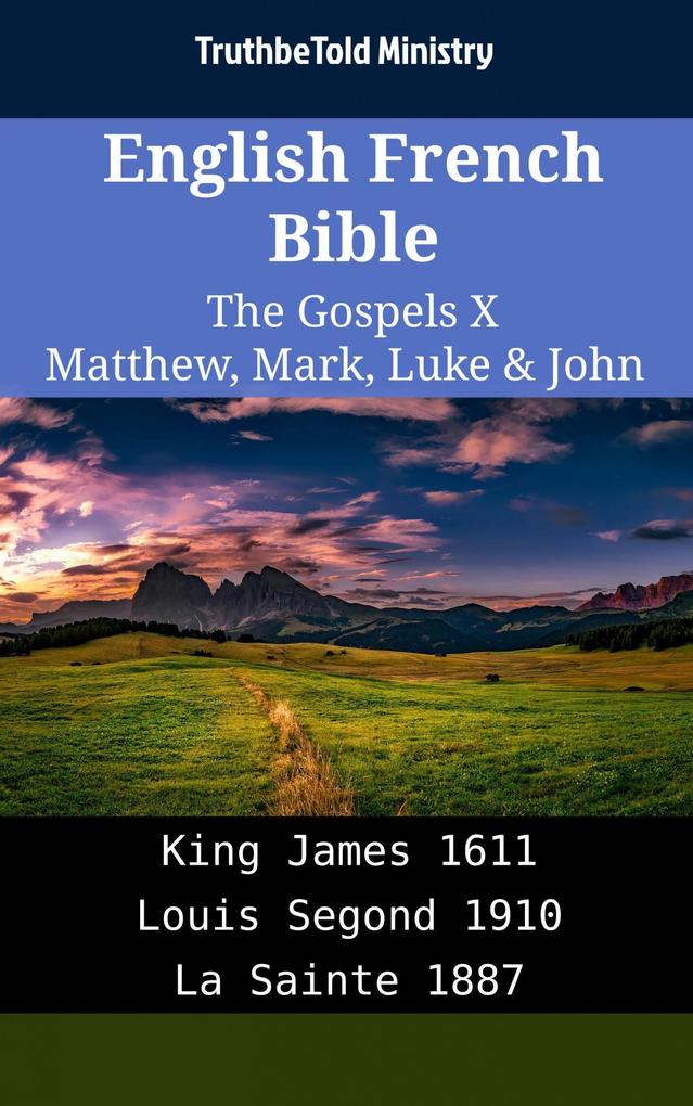 English French Bible - The Gospels X - Matthew Mark Luke & John