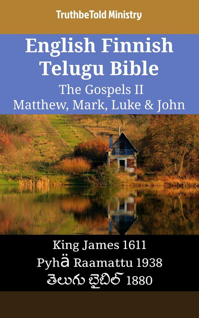 English Finnish Telugu Bible - The Gospels II - Matthew Mark Luke & John