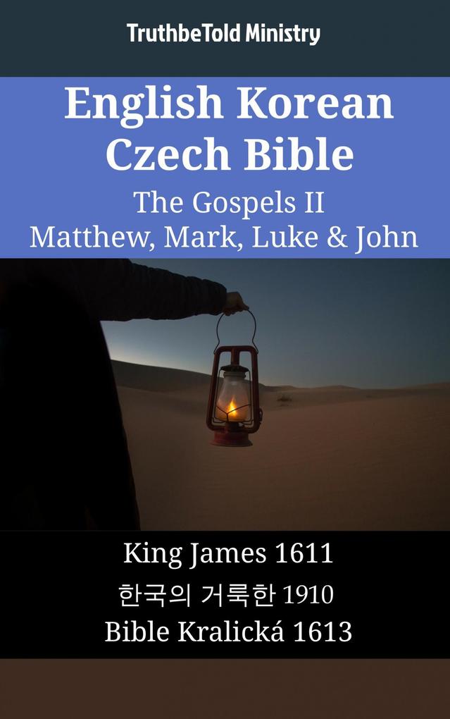 English Korean Czech Bible - The Gospels II - Matthew Mark Luke & John