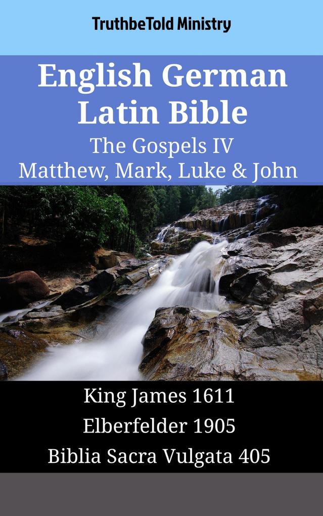 English German Latin Bible - The Gospels IV - Matthew Mark Luke & John