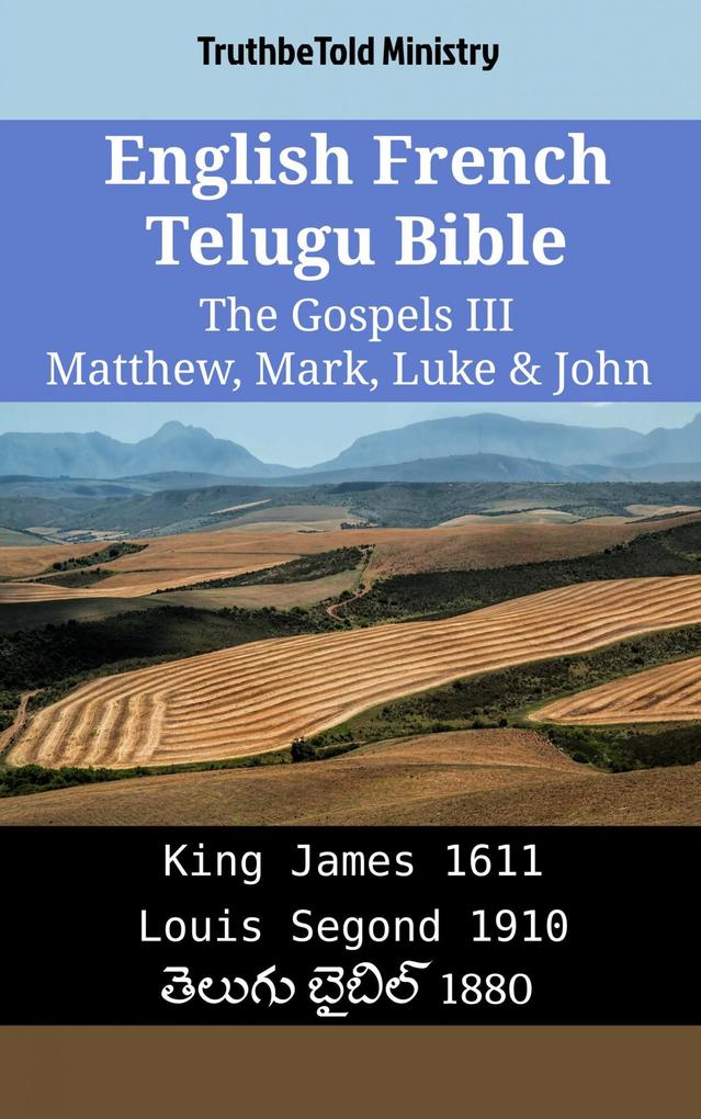 English French Telugu Bible - The Gospels III - Matthew Mark Luke & John