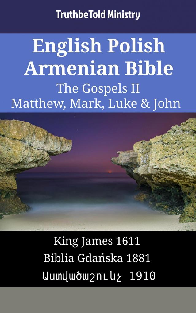English Polish Armenian Bible - The Gospels II - Matthew Mark Luke & John