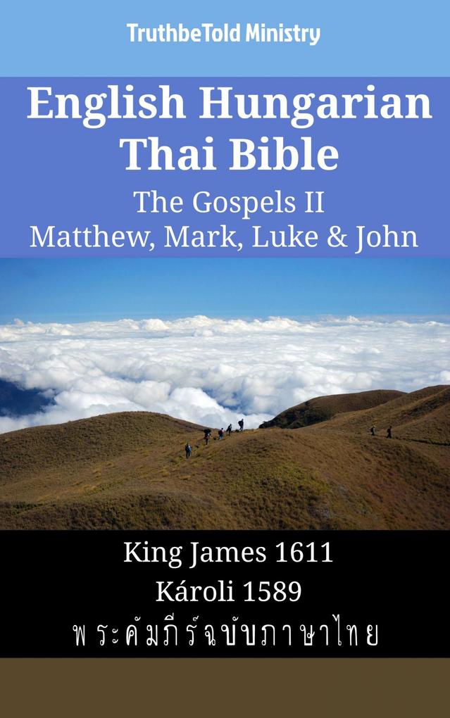 English Hungarian Thai Bible - The Gospels II - Matthew Mark Luke & John