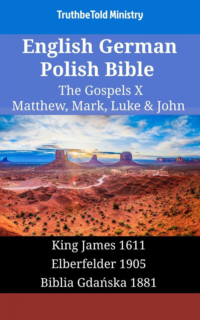 English German Polish Bible - The Gospels X - Matthew Mark Luke & John