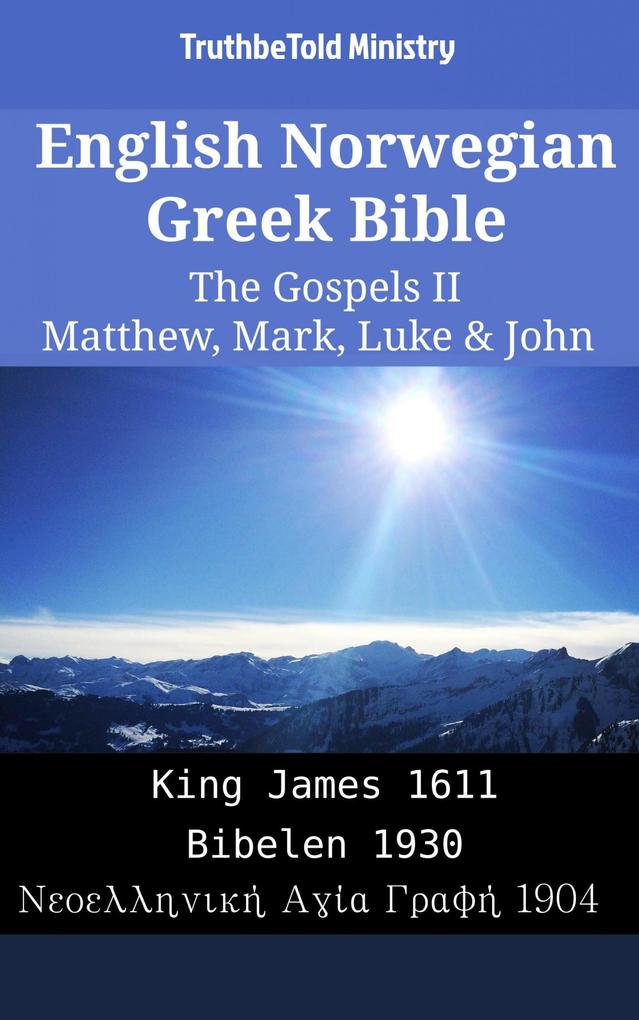 English Norwegian Greek Bible - The Gospels II - Matthew Mark Luke & John
