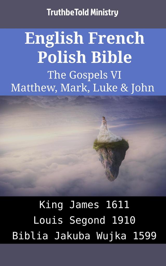 English French Polish Bible - The Gospels VI - Matthew Mark Luke & John