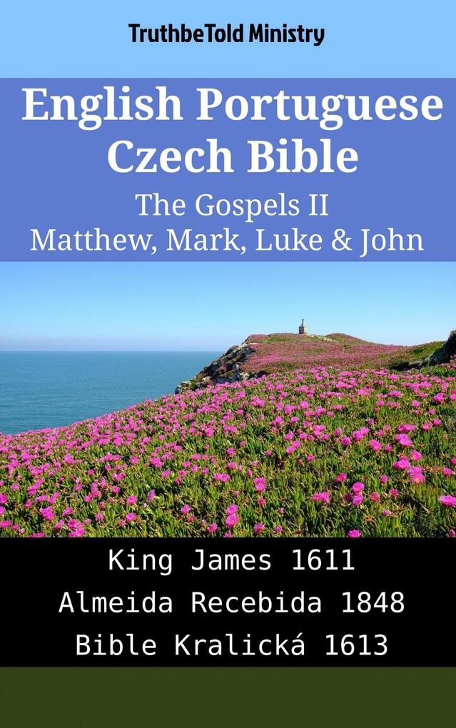 English Portuguese Czech Bible - The Gospels II - Matthew Mark Luke & John