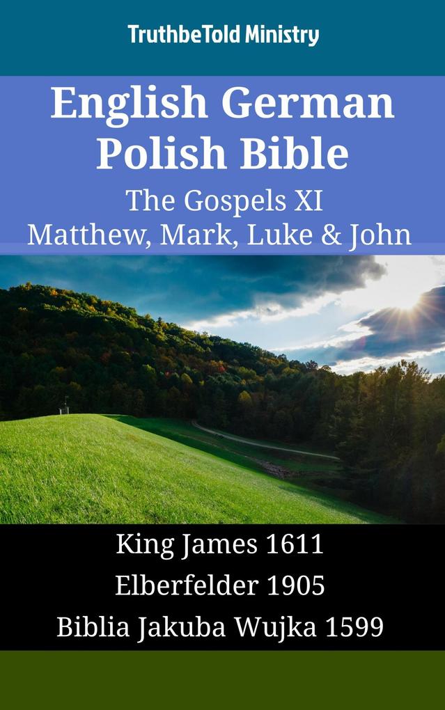 English German Polish Bible - The Gospels XI - Matthew Mark Luke & John